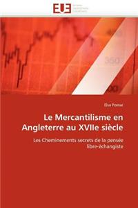 Le Mercantilisme En Angleterre Au Xviie Si�cle