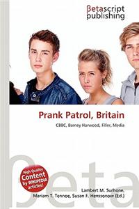 Prank Patrol, Britain