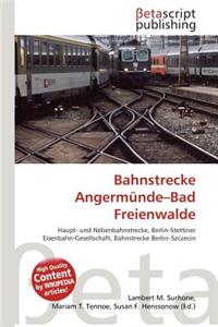 Bahnstrecke Angerm Nde-Bad Freienwalde
