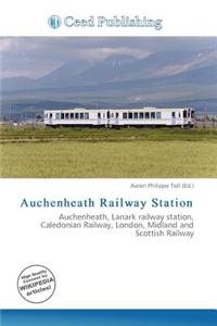 Auchenheath Railway Station