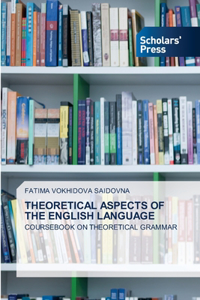 Theoretical Aspects of the English Language