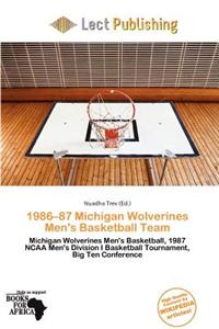 1986-87 Michigan Wolverines Men's Basketball Team