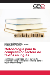 Metodología para la comprensión lectora de textos en inglés