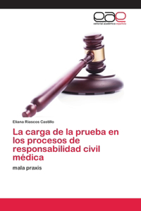 carga de la prueba en los procesos de responsabilidad civil médica