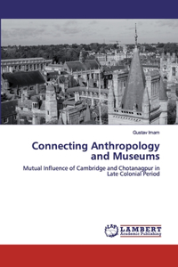 Connecting Anthropology and Museums