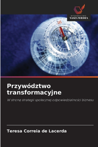 Przywództwo transformacyjne