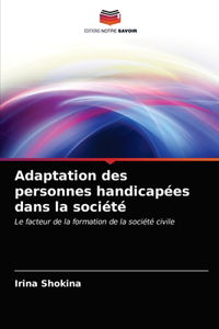 Adaptation des personnes handicapées dans la société