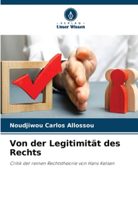 Von der Legitimität des Rechts