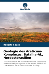 Geologie des Araticum-Komplexes, Batalha-AL, Nordostbrasilien