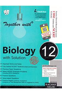 Together with Biology with Solution for Class 12