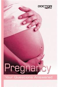 Pregnancy: Your Questions Answered