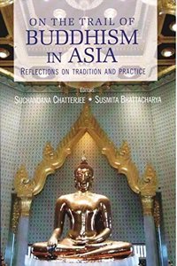 On the Trail of Buddhism in Asia