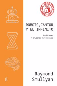 Robots, Cantor Y El Infinito