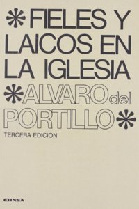 Fieles y laicos en la Iglesia: bases de sus respectivos estatutos juridicos (Coleccion canonica) (Spanish Edition)