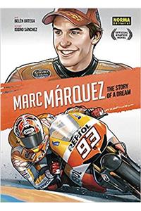 Marc Márquez: The Story of a Dream