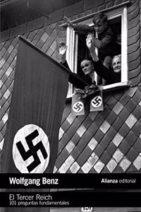 El Tercer Reich: 101 preguntas fundamentales