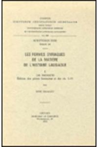 Les Formes Syriaques de la Matiere de l'Histoire Lausiaque, I. Les Manuscrits. Edition Des Pieces Liminaires Et Des Ch. 1-19. Syr. 169