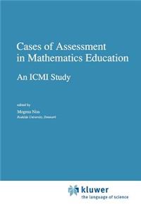 Cases of Assessment in Mathematics Education