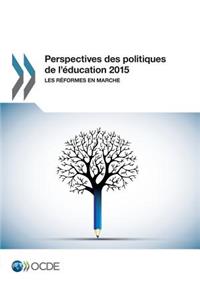 Perspectives des politiques de l'éducation 2015