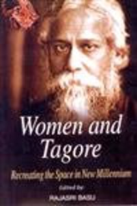 Women & Tagore: Recreating The Space In New Millenium