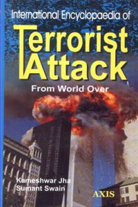 International Encyclopaedia of Terrorist Attack from World Over ( 2Vol. Set)