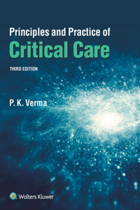 Principles and Practice of Critical Care, 3e