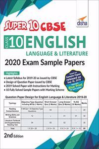 Super 10 CBSE Class 10 English Language & Literature 2020 Exam Sample Papers for  2nd Edition
