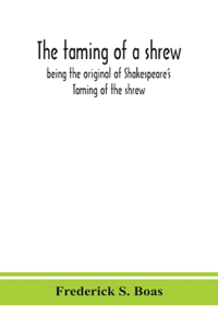 The taming of a shrew