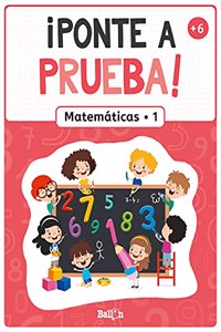Â¡PONTE A PRUEBA! - MATEMATICAS 1