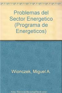 Problemas del Sector Energetico