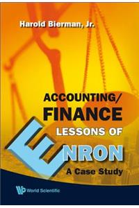 Accounting/finance Lessons Of Enron: A Case Study