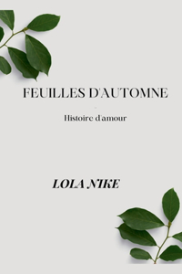 Feuilles D'automne - Histoire d'amour