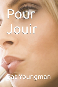 Pour Jouir