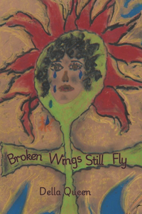Broken Wings Still Fly
