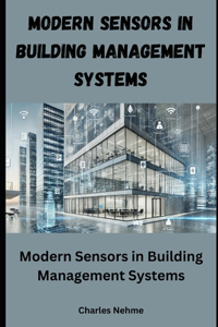 Modern Sensors in Building Management Systems