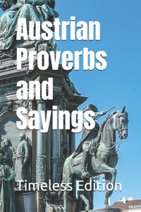 Austrian Proverbs and Sayings