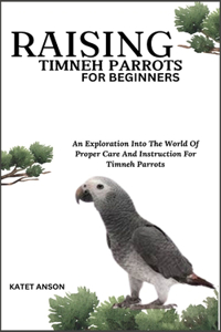 Raising Timneh Parrots for Beginners