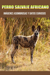 Perro Salvaje Africano
