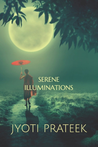 Serene Illuminations