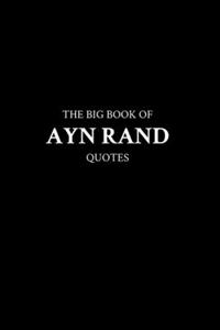Big Book of Ayn Rand Quotes