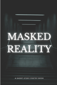 Masked reality