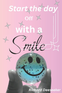 Start the day off with a smile