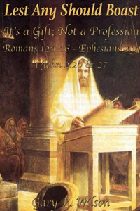 Lest Any Should Boast