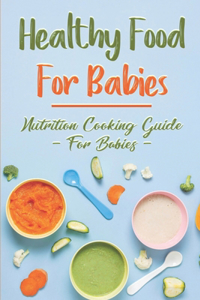 Healthy Food For Babies
