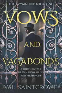 Vows and Vagabonds