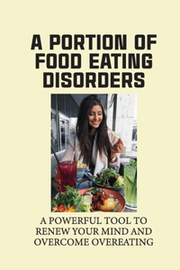 A Portion Of Food Eating Disorders