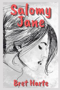 Salomy Jane Illustrated