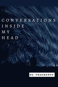 Conversations inside my head
