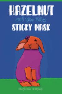 Hazelnut and the Icky, Sticky Mask