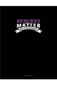 Memories Matter Fight To End Alzheimer's